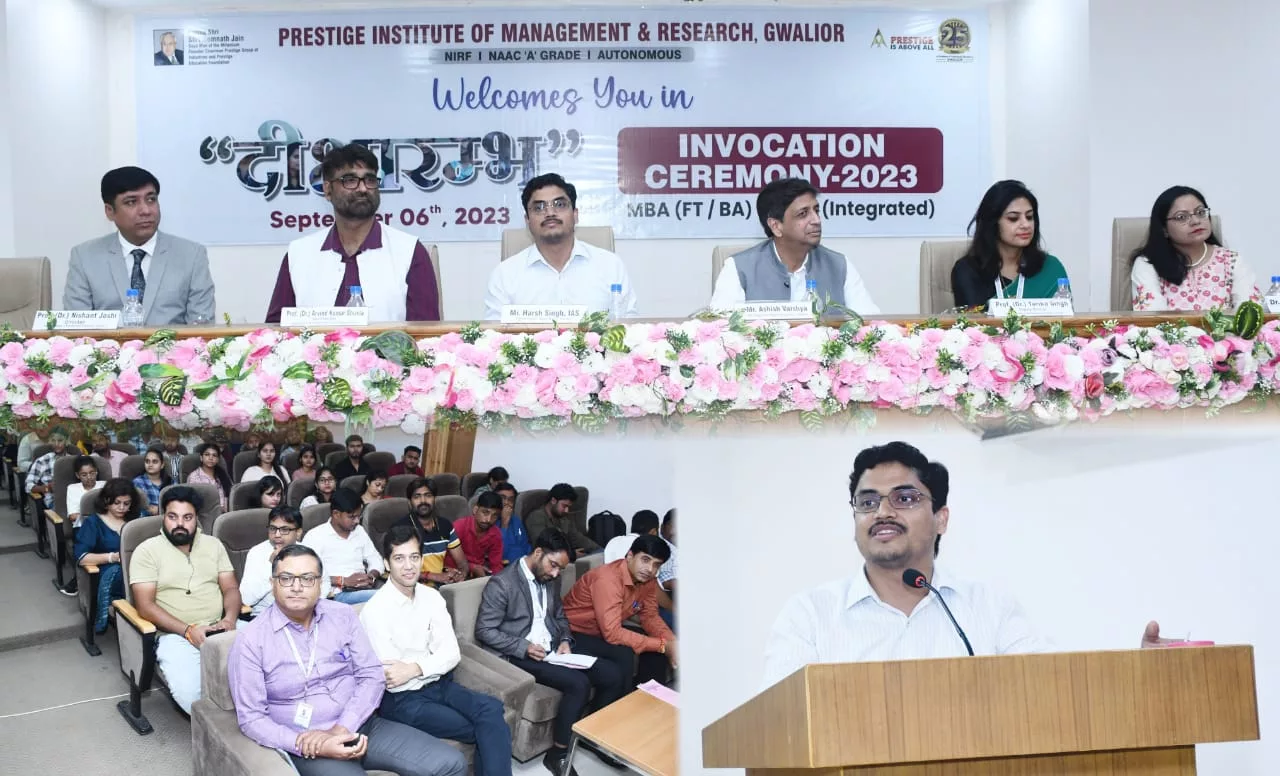 प्रेस्टीज प्रबंधन एवं शोध संस्थान, ग्वालियर में एम.बी.ए. (फुल टाइम), एम.बी.ए. (बिजनेस एनालेटिक्स) एवं एम.बी.ए. (इंटीग्रेटेड) पाठ्यक्रम के 2023 शिक्षण सत्र के दीक्षारम्भ समारोह का हुआ शुभारंभ | New India Times