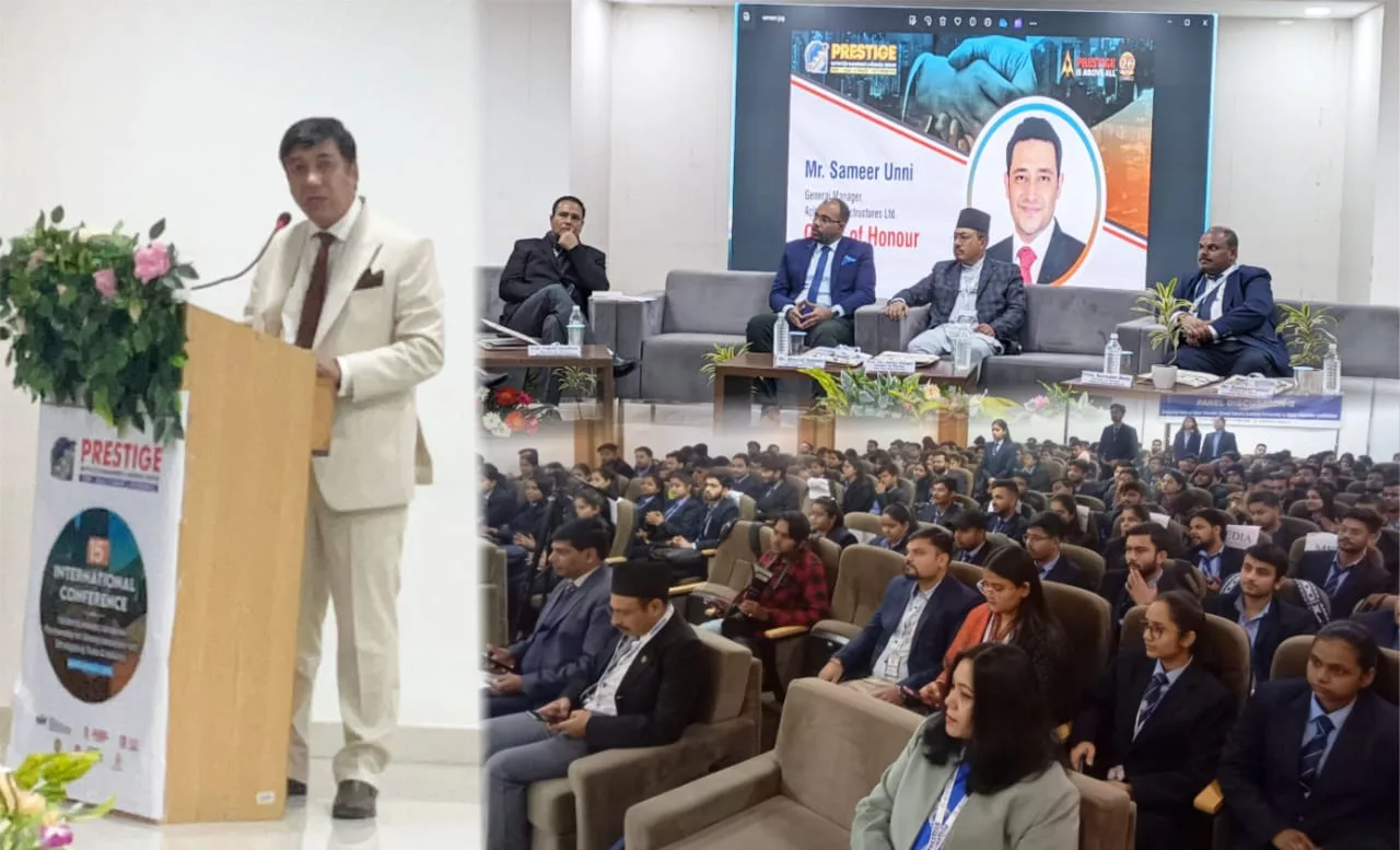 प्रेस्टीज प्रंबधन एवं शोध संस्थान, ग्वालियर में दो दिवसीय 15वां अंतर्राष्ट्रीय काॅन्फ्रेंस का सफल समापन, देश-विदेश के प्रतिभागियों की पहली पसंद बनी प्रेस्टीज की अन्तरराष्ट्रीय काॅन्फ्रेंस | New India Times