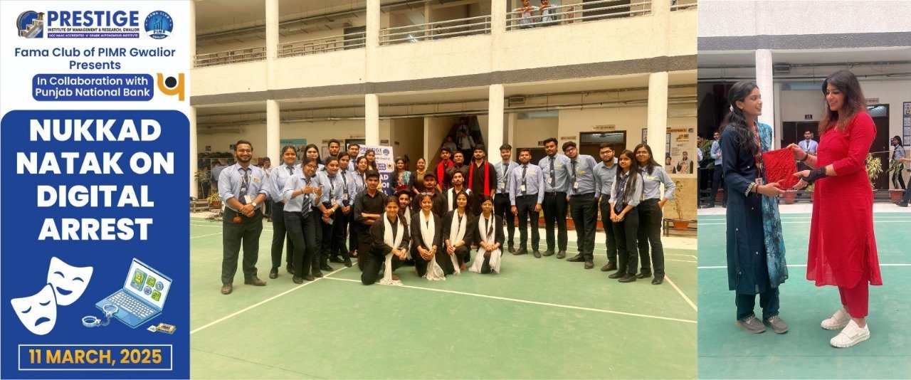 प्रेस्टीज प्रबंधन एवं शोध संस्थान, ग्वालियर में नुक्कड़ नाटक ‘डिजिटल अरेस्ट’ का सफल आयोजन | New India Times