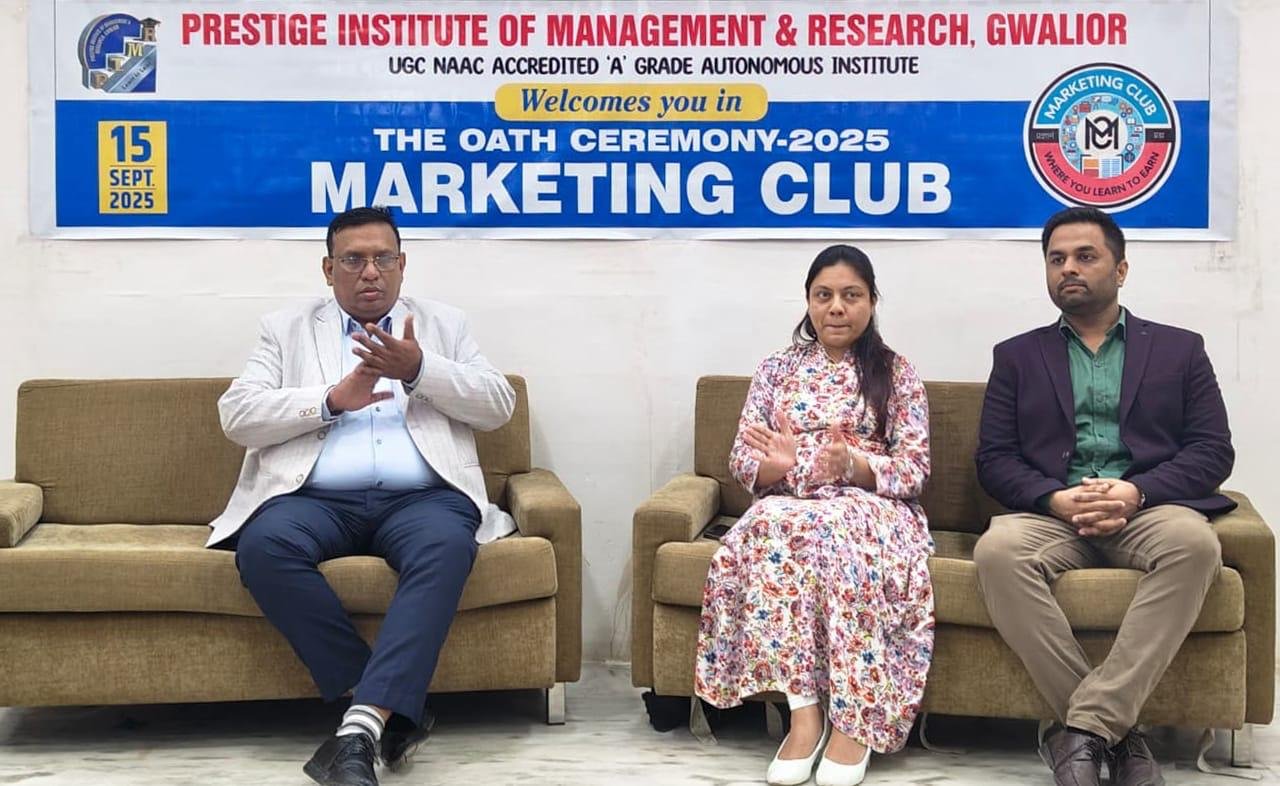 प्रेस्टिज इंस्टीट्यूट, ग्वालियर में मार्केटिंग क्लब का ‘द ओथ सेरेमनी -2025’ सफलतापूर्वक सम्पन्न 1 प्रेस्टिज इंस्टीट्यूट, ग्वालियर में मार्केटिंग क्लब का ‘द ओथ सेरेमनी -2025’ सफलतापूर्वक सम्पन्न | New India Times